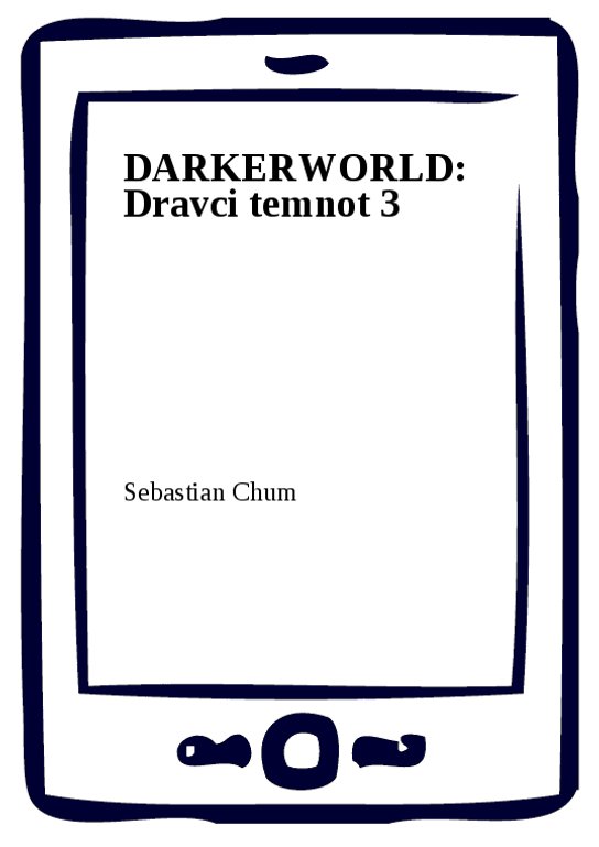 DARKERWORLD: Dravci temnot 3