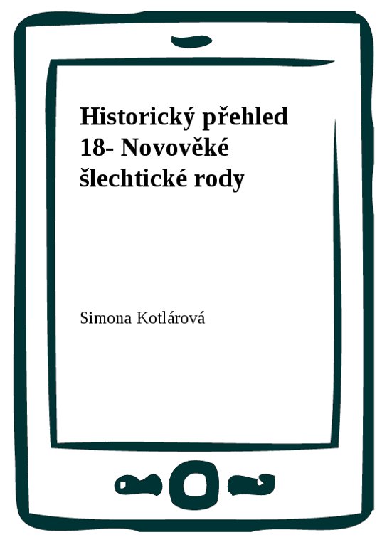 Historický přehled 18- Novověké šlechtické rody