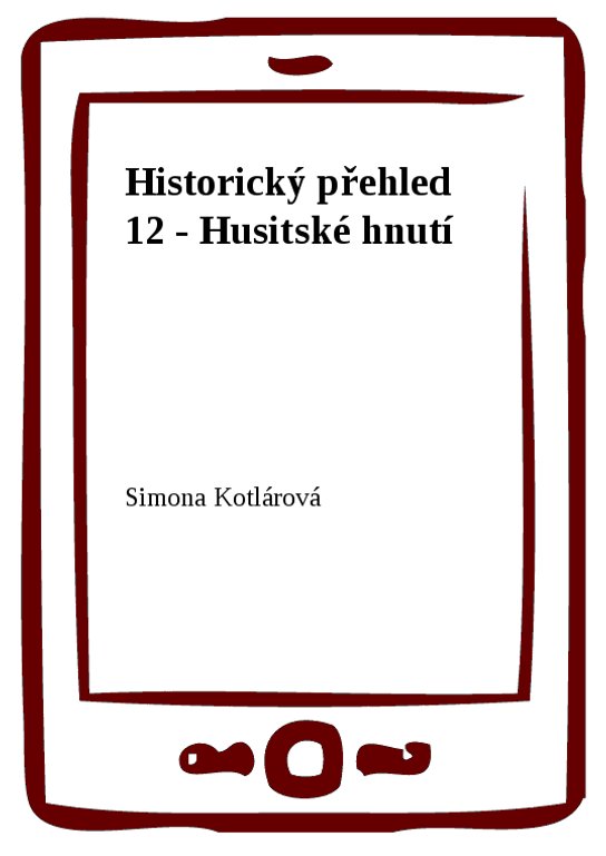 Historický přehled 12 - Husitské hnutí
