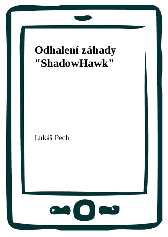 Odhalení záhady "ShadowHawk"