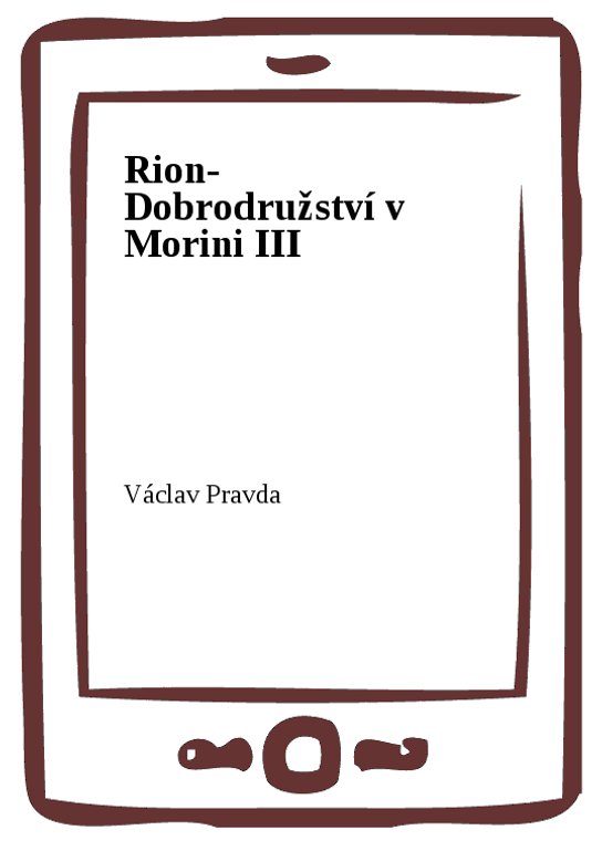 Rion- Dobrodružství v Morini III