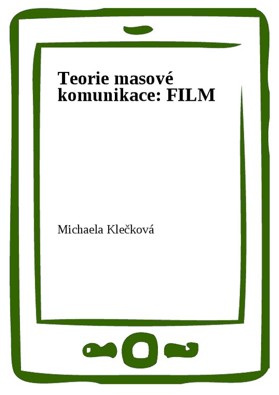 Teorie masové komunikace: FILM