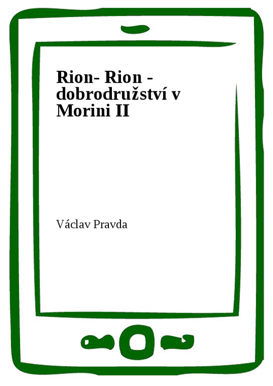 Rion- Rion - dobrodružství v Morini II