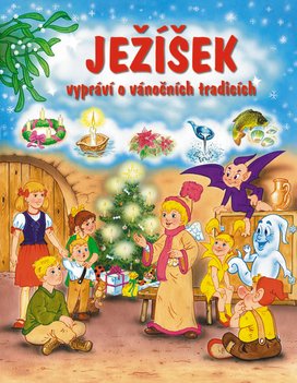 Ježíšek vypráví o vánočních tradicích