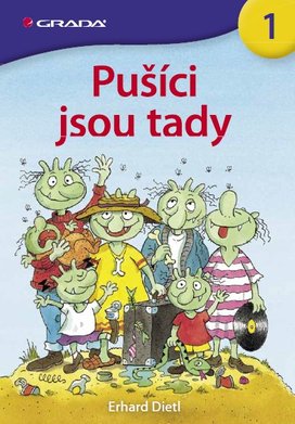 Pušíci jsou tady