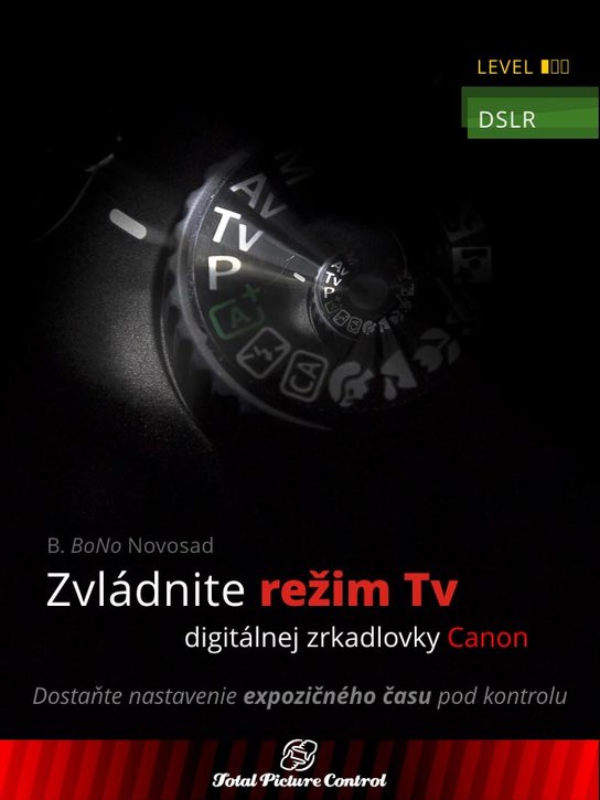 Zvládnite režim Tv digitálnej zrkadlovky Canon