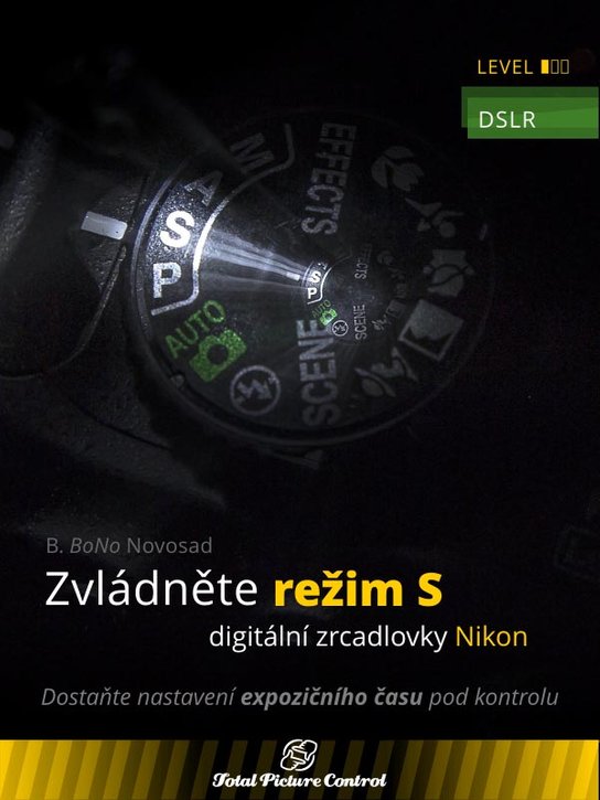 Zvládněte režim S digitální zrcadlovky Nikon