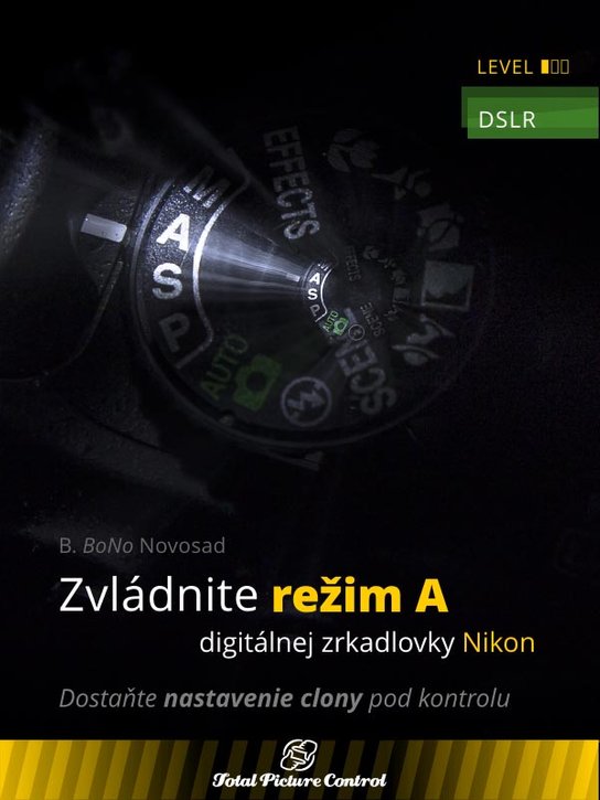 Zvládnite režim A digitálnej zrkadlovky Nikon