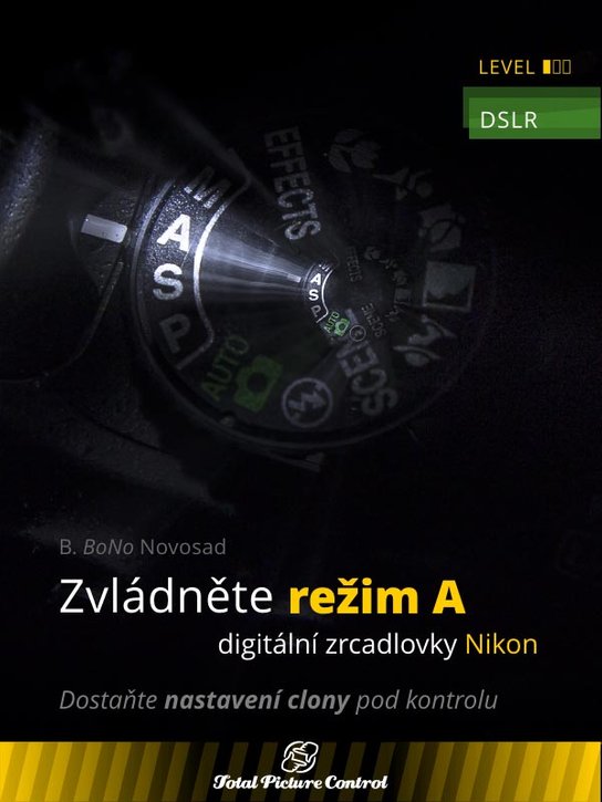 Zvládněte režim A digitální zrcadlovky Nikon