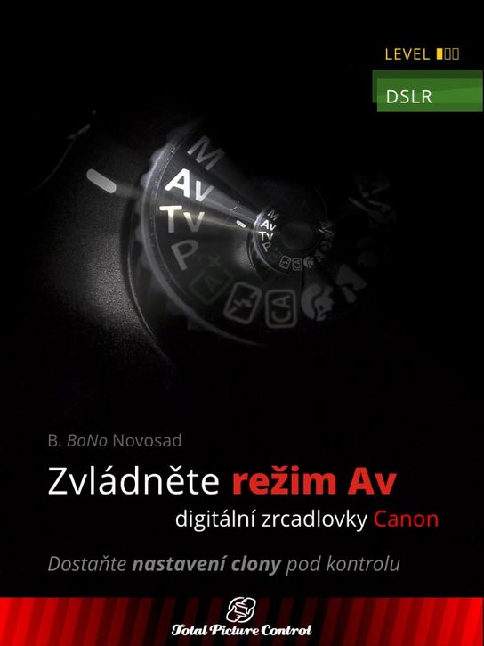 Zvládněte režim Av digitální zrcadlovky Canon