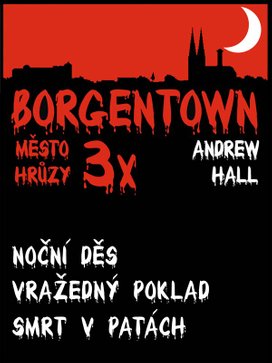 3x Borgentown - město hrůzy 3