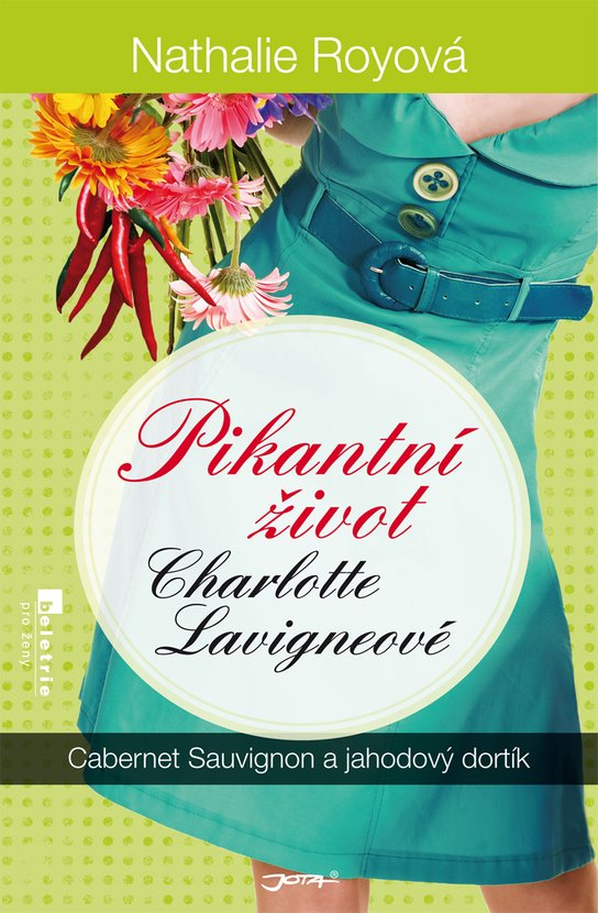 Pikantní život Charlotte Lavigneové: Cabernet sauvignon a jahodový dortík