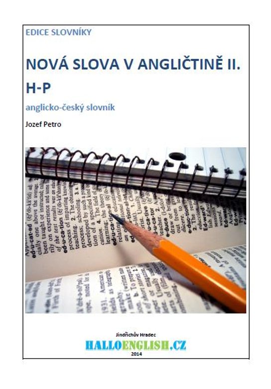 Nová slova v angličtině: anglicko-český slovník  díl 2, H−P