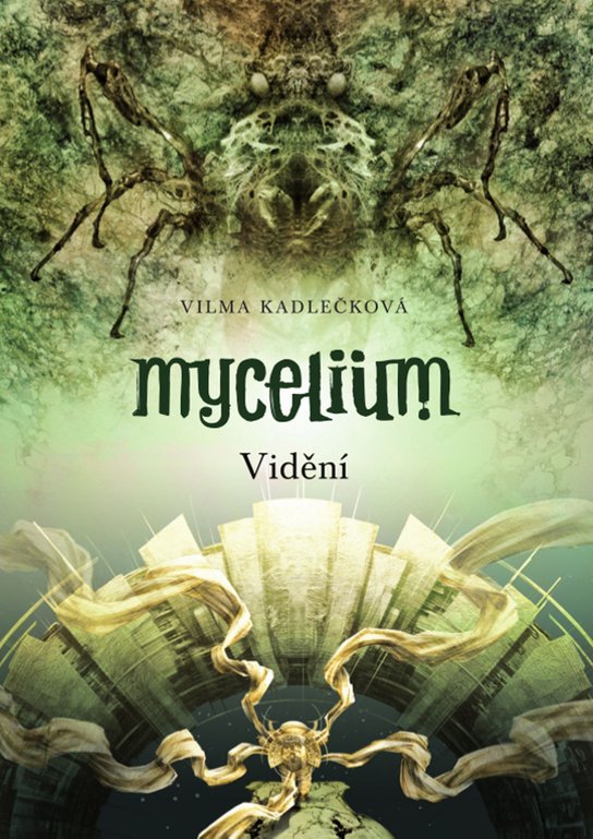 Mycelium: Vidění