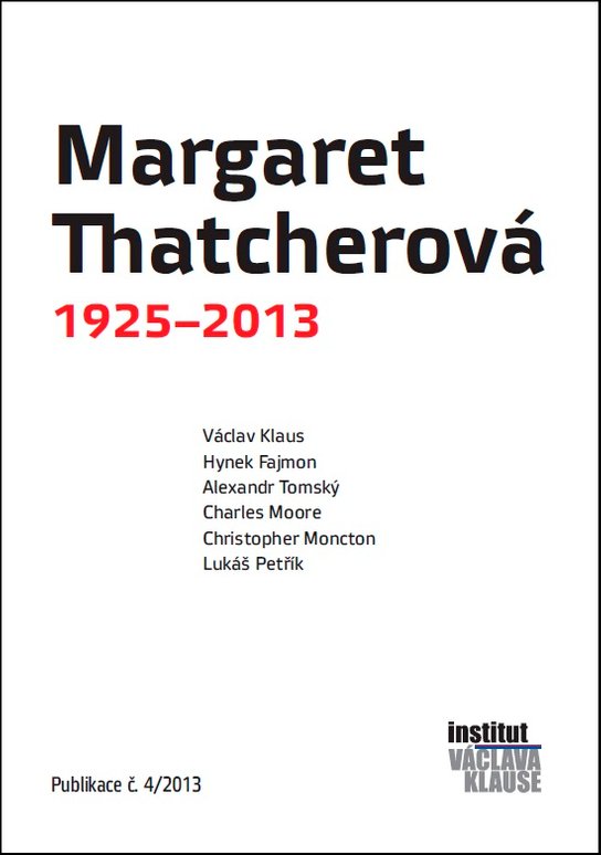 Margaret Thatcherová 1925–2013