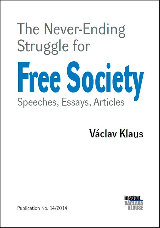 The Never-Ending Struggle for Free Society