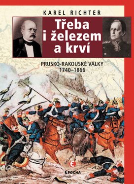 Třeba i železem a krví
