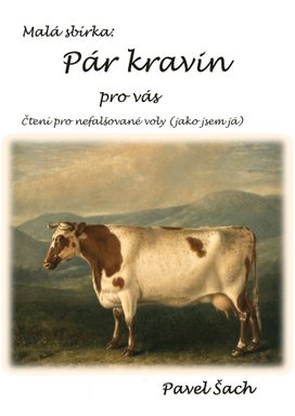 Pár kravin pro vás