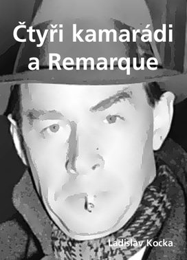 Čtyři kamarádi a Remarque