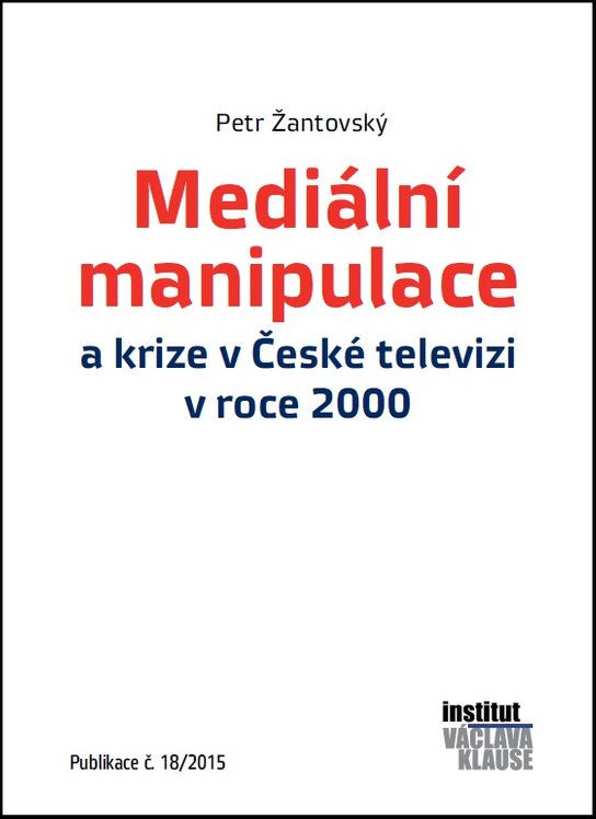 Mediální manipulace a krize v České televizi v roce 2000	 	 	
