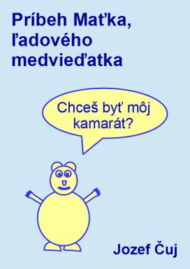 Príbeh Maťka, ľadového medvieďatka