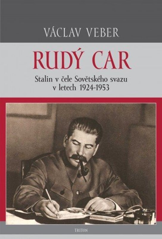 Rudý car – Stalin v čele Sovětského svazu 1924–1953
