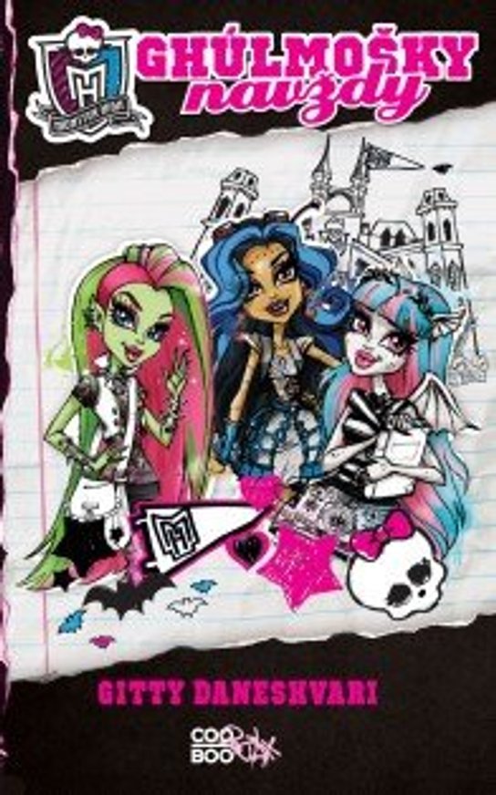 Monster High – Ghúlmošky navždy