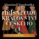 Hříšní lidé Království českého I