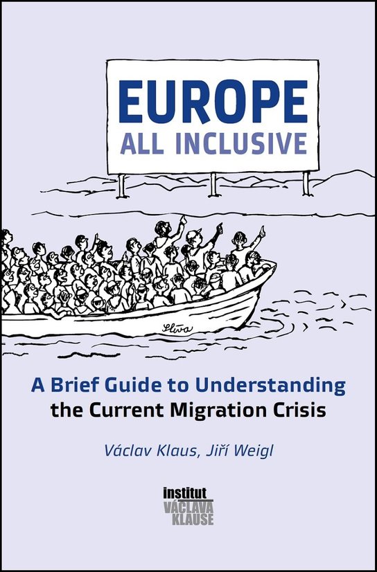 Europe All Inclusive: A Brief Guide to Understanding the Current Migration Crisis