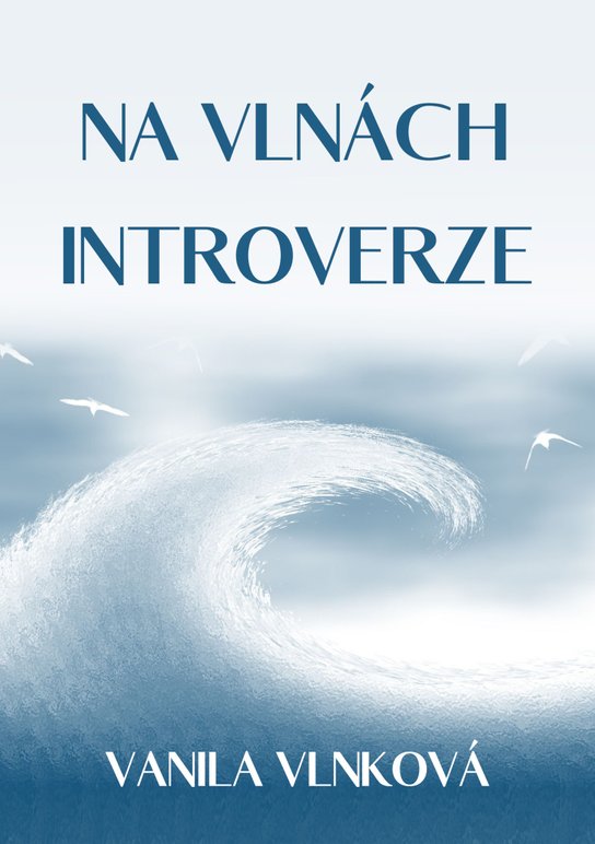 Na vlnách introverze