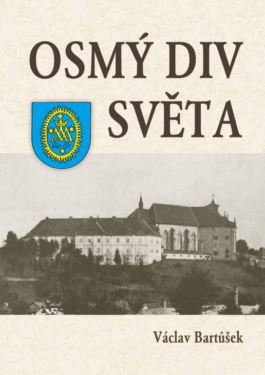 Osmý div světa – fenomén gymnázia v Rychnově nad Kněžnou od založení do reforem Marie Terezie s přesahy na začátek 19. století