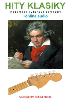 Hity klasiky (nejen) pro kytarové samouky (+online audio)
