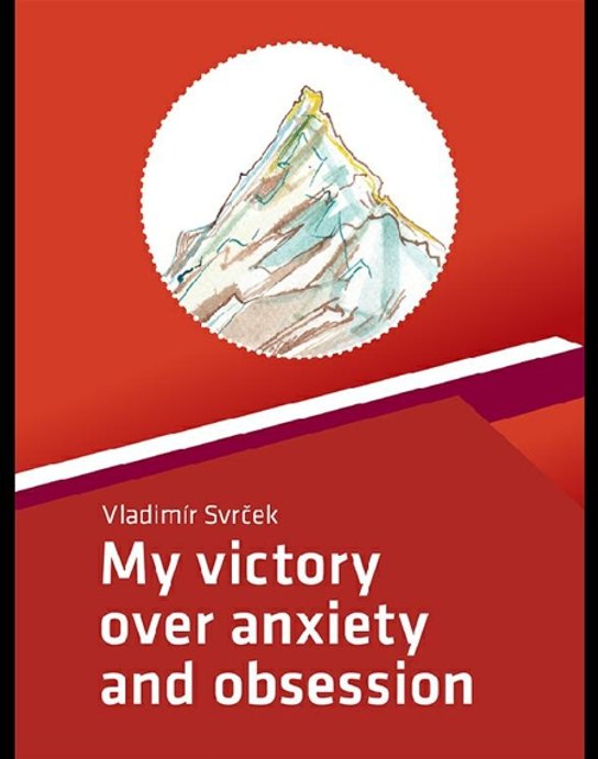 My victory over anxiety and obsession
