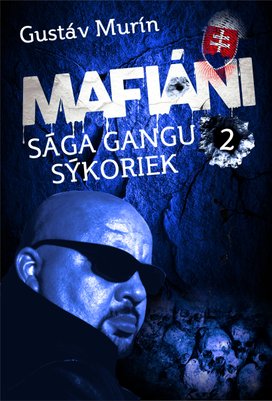 Mafiáni - Sága gangu Sýkoriek II.