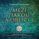 Mezi tiárou a orlicí I.