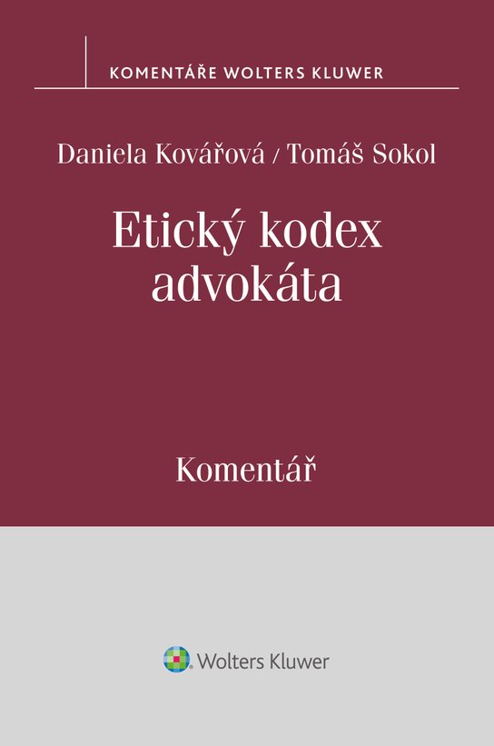Etický kodex advokáta (usnesení představenstva ČAK č. 1/1997 Věstníku) - komentář