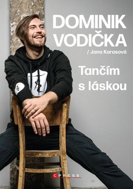 Dominik Vodička: Tančím s láskou