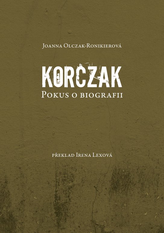 Korczak. Pokus o biografii