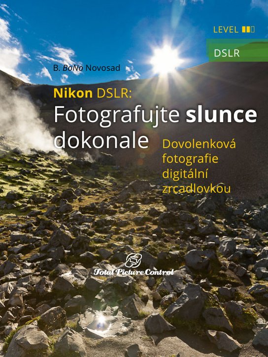 Nikon DSLR: Fotografujte slunce dokonale