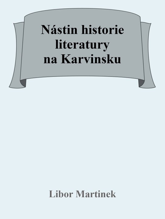 Nástin historie literatury na Karvinsku
