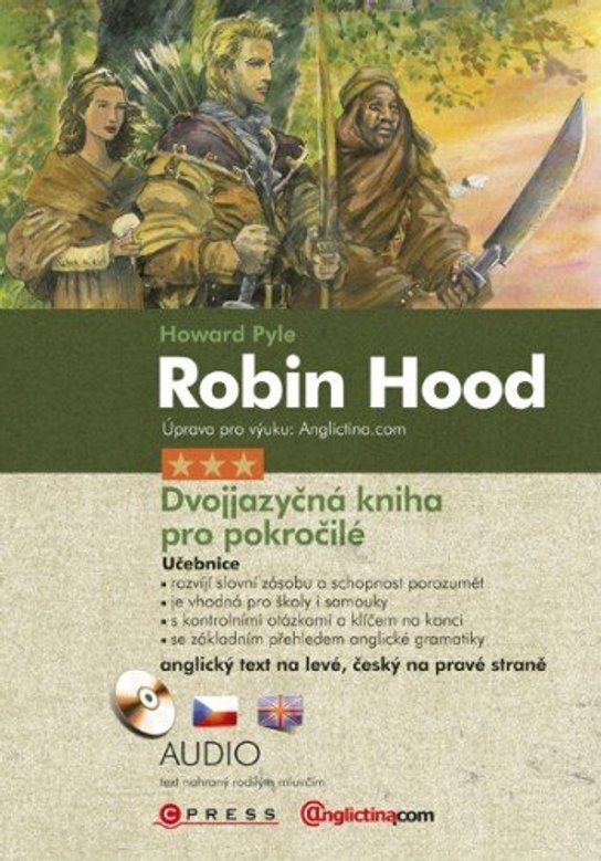 Robin Hood - Dvojjazyčná kniha pro pokročilé