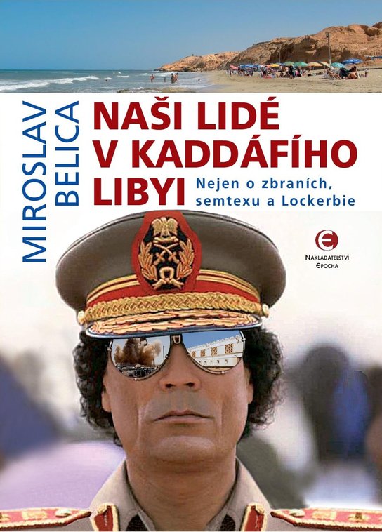 Naši lidé v Kaddáfího Libyi (2.vydání)