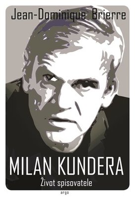 Milan Kundera - Život spisovatele