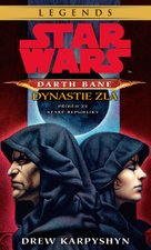Star Wars - Darth Bane 3. Dynastie zla
