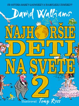 Najhoršie deti na svete 2