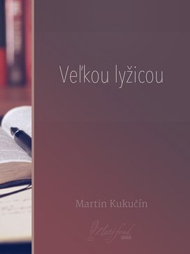 Veľkou lyžicou
