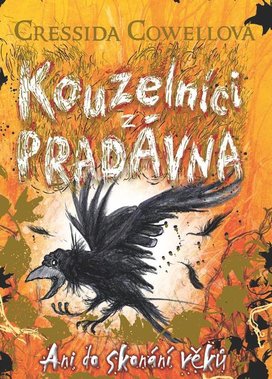 Kouzelníci z pradávna 4: Ani do skonání věků