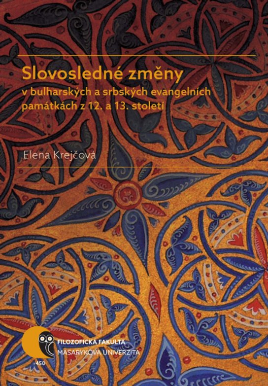 Slovosledné změny v bulharských a srbských evangelních památkách z 12. a 13. století