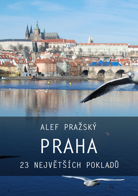 Praha: 23 největších pokladů