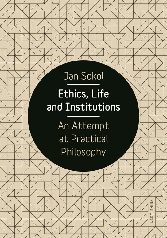 Ethics, Life and Institutions. An Attempt at Practical Philosophy